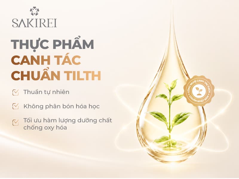 Siêu thực phẩm canh tác chuẩn TILTH trong Sakirei Premium NMN 9120: thuần tự nhiên, không phân bón hóa học, giàu chất chống oxy hóa